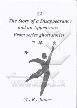 The story of a disappearance and an appearance from series ghost stories