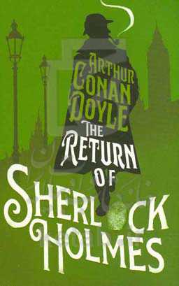 The return of Sherlock Holmes
