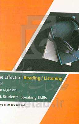 The effect of reading / listening and 4-3-2 on EFL students' speaking skills