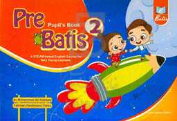 Pupil's book pre batis 2: a steam-based English course for very young learners