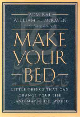 Make your bed: little things that can change your life...and maybe‭ the world