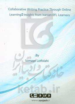 Collaborative writing practice through online learning: insights from Iranian EFL learners