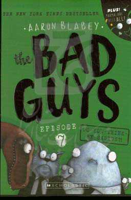 ?!The bad guys 7: do - you - think - he - saurus