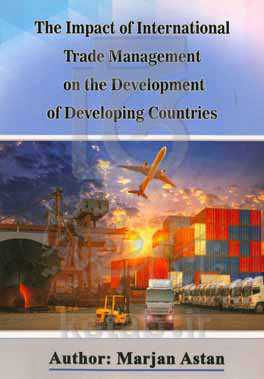 The impact of international trade management on the development of developing countries