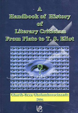 A handbook of history of literary criticism (from plato to T.S. eliot