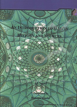 An introduction to Hadīth history and sources