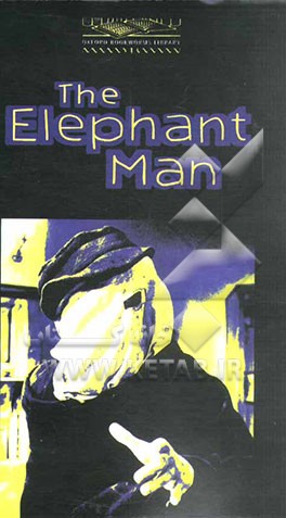 The elephant man