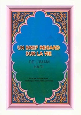 Les elus de dieu: un bref regard sur la vie de L'Imam Hadi