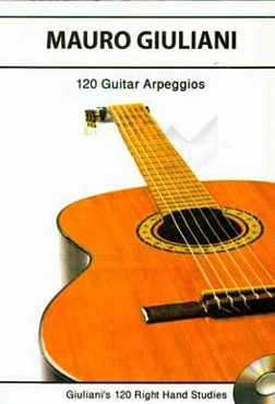 مائورو جولياني: 120 آرپژ براي گيتار: تكنيك‌هاي دست راست 1829 - 1781