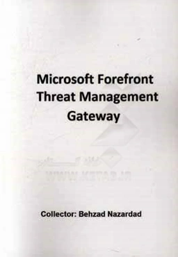 Microsoft forefront threat management gateway