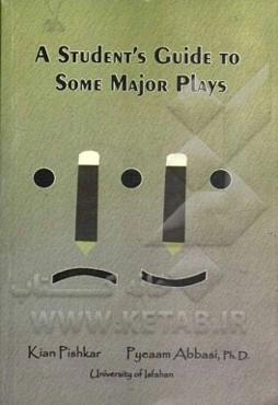 A student's guide to some major plays