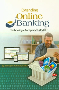 Extending online banking: Technology acceptance model