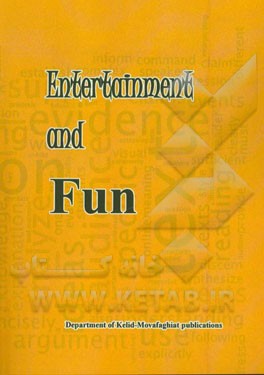 Entertainment and fun