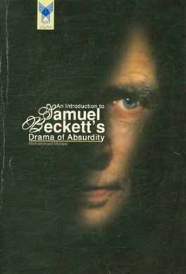 An introduction to Samuel Becketts drama of absurdity