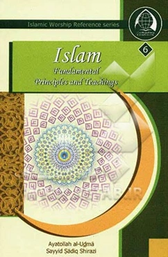 Islam: fundamental principles and teachings