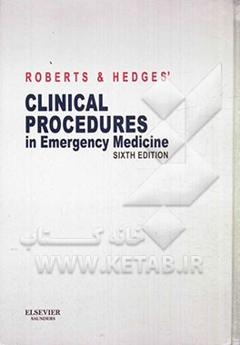 Roberts & Hedges: clinical procedures in emergency medicine