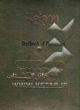 Nelson textbook of pediatrics: psychologic disorders & the nervous & neuromuscular