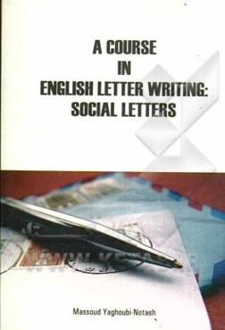 A course in English letter writing: social letters