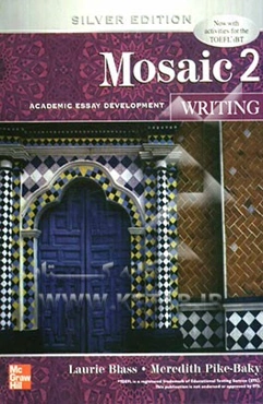 Mosaic 2: writing: academic essay development