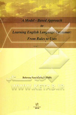 A model-based approach to learning English language grammar: from rulesto uses
