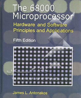The 68000 microprocessoe hardware and software principles and applications
