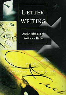 Letter writing: a guide to correspondence in English