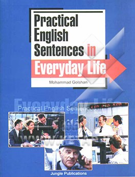 جملات کاربردی انگلیسی در زندگی روزمره = Practical English sentences in everyday life