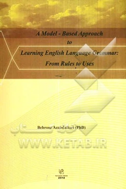 A model-based approach to learning English language grammar: from rulesto uses