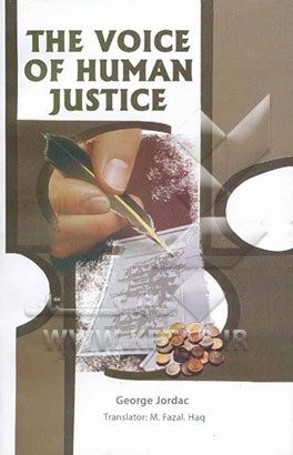 The voice of human justice (sautu'l adalati'l insaniyah