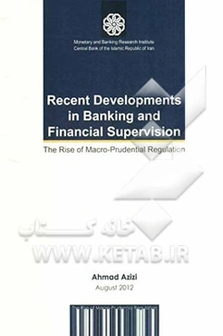 Recent developments in banking and finanicial supervision: The rise of macro-prudential regulation