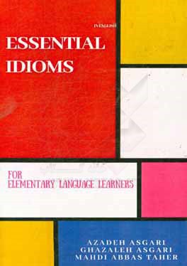 Essential idioms in English: for elementary language learners