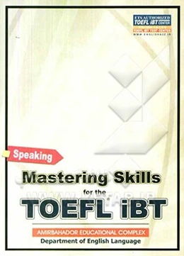 Mastering skills for the TOEFL iBT advanced: speaking skill
