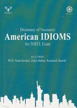 Dictionary of necessary American idioms for TOEFL exam
