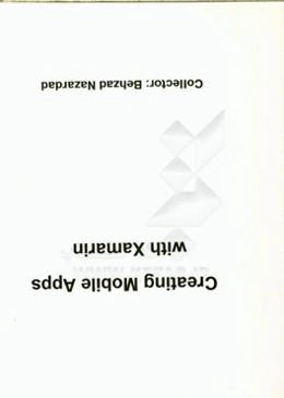 Creating mobile apps with xamarin