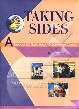 Taking sides: a textbook for topic-based conversation classes