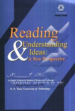 Reading and understanding ideas: a new perspective: an English textbook for students of science & technology