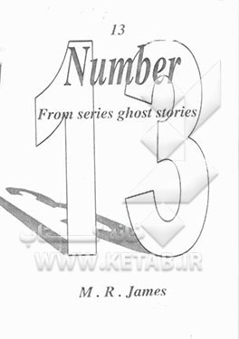Number 13 (thirteen) from series ghost stories