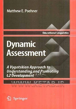 Dynamic assessment: a Vygotskian approach to understanding and promoting L2 development