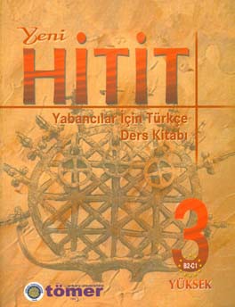 Yeni hitit 3: yabancilar icin Turkce calisma kitabi B2 - C1 yuksek