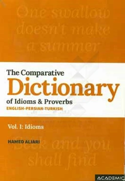The comparative dictionary of idioms & proverbs‌: idioms