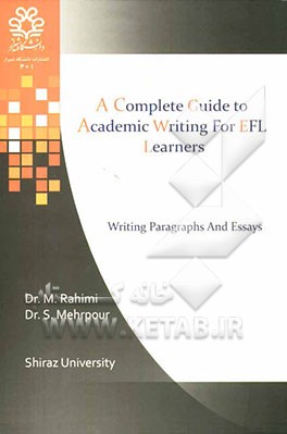 A complete guide to academic writing for EFL learners: writing paragraphs and essays