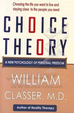 Choice theory: a new psychology of personal freedom