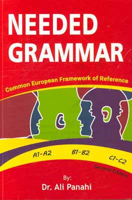 Needed grammar: A1-A2 - B1-B2 - C1-C2: common European framework of reference‏‫