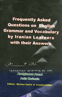 Frequently asked questions on English grammar and vocabulary by Iranian learners with their answers