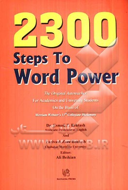 2300 steps to word power: the original autoteacher for academics and university students on the basis of Merriam Webster's collegiate dictionary