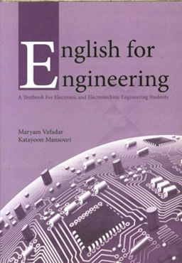 English for engineering: a textbook for electronic and electrotechnic engineering students