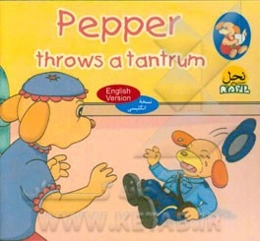 Pepper throws a tantrum