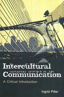 Intercultural communication: a critical introduction