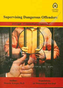 Supervising dangerous offenders (a legal - criminological approach)