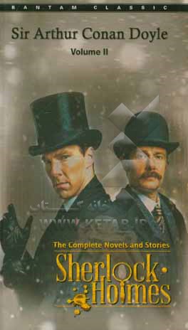 Sherlock Holmes: the complete novels and stories